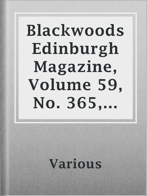 Title details for Blackwoods Edinburgh Magazine, Volume 59, No. 365, March, 1846 by Various - Available